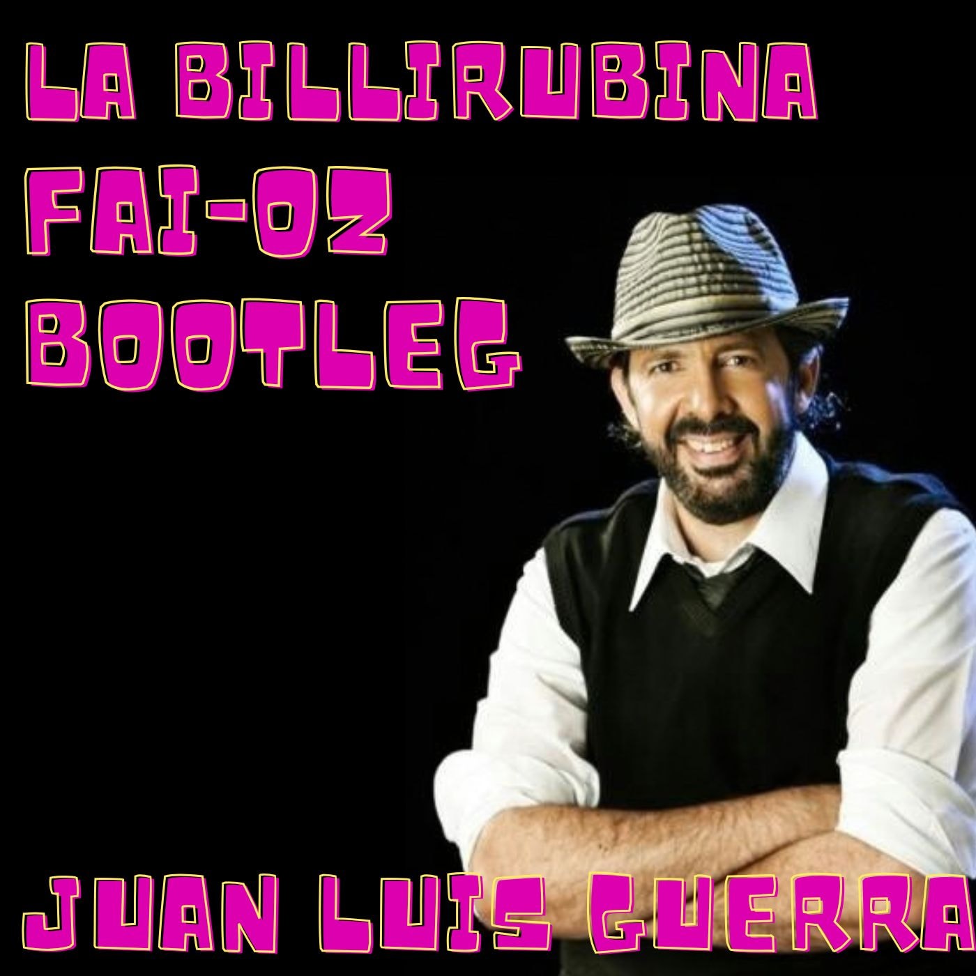 La Billirubina (FAI-OZ Bootleg) cover art